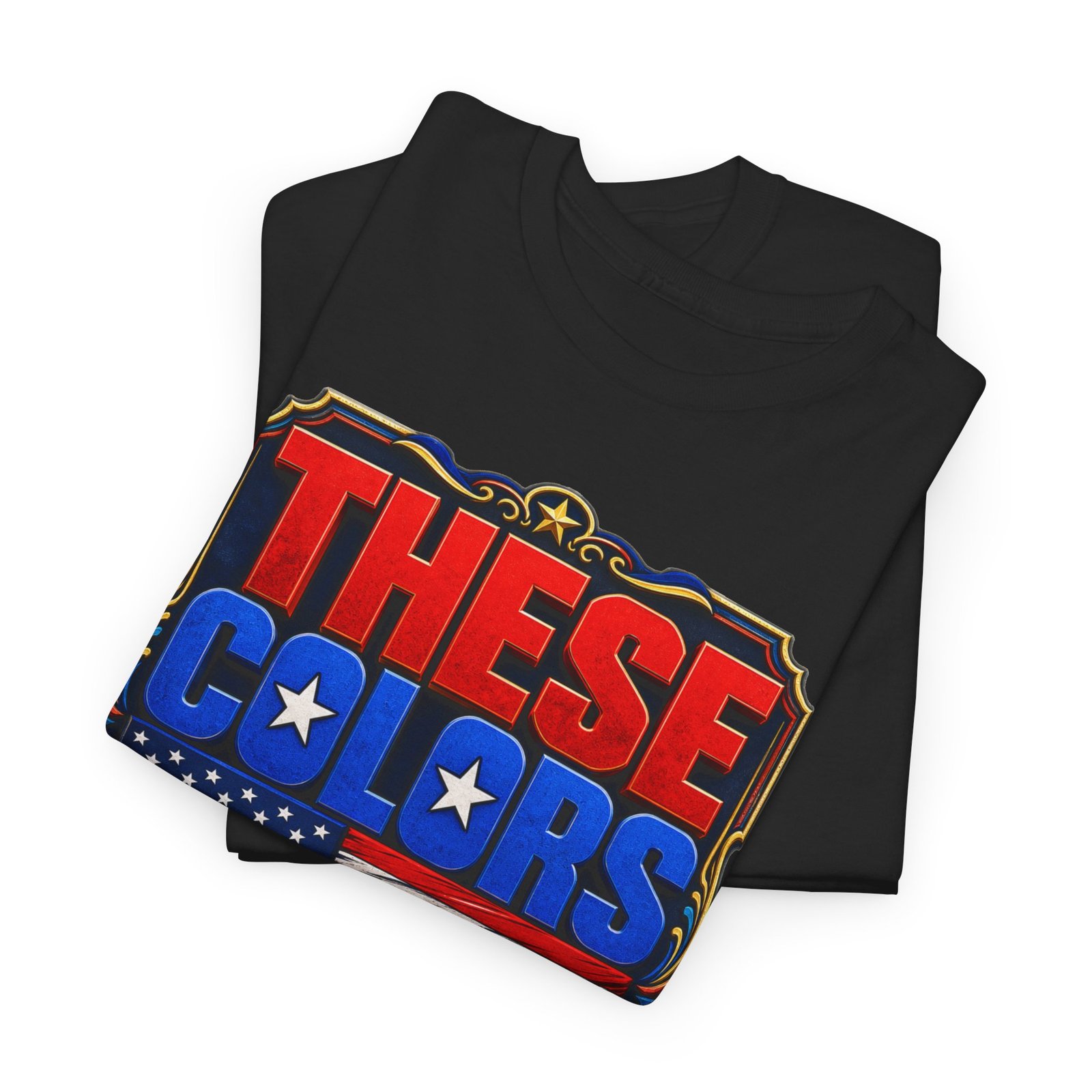 These Colors Don't Run - Unisex T-Shirt – Patriotic -American Flag - Image 3