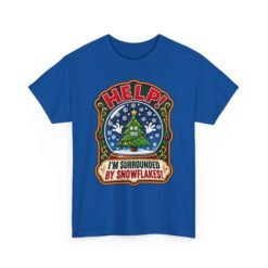 Help! I'm Surrounded By Snowflakes - Unisex T-Shirt – Funny Sarcastic Christmas