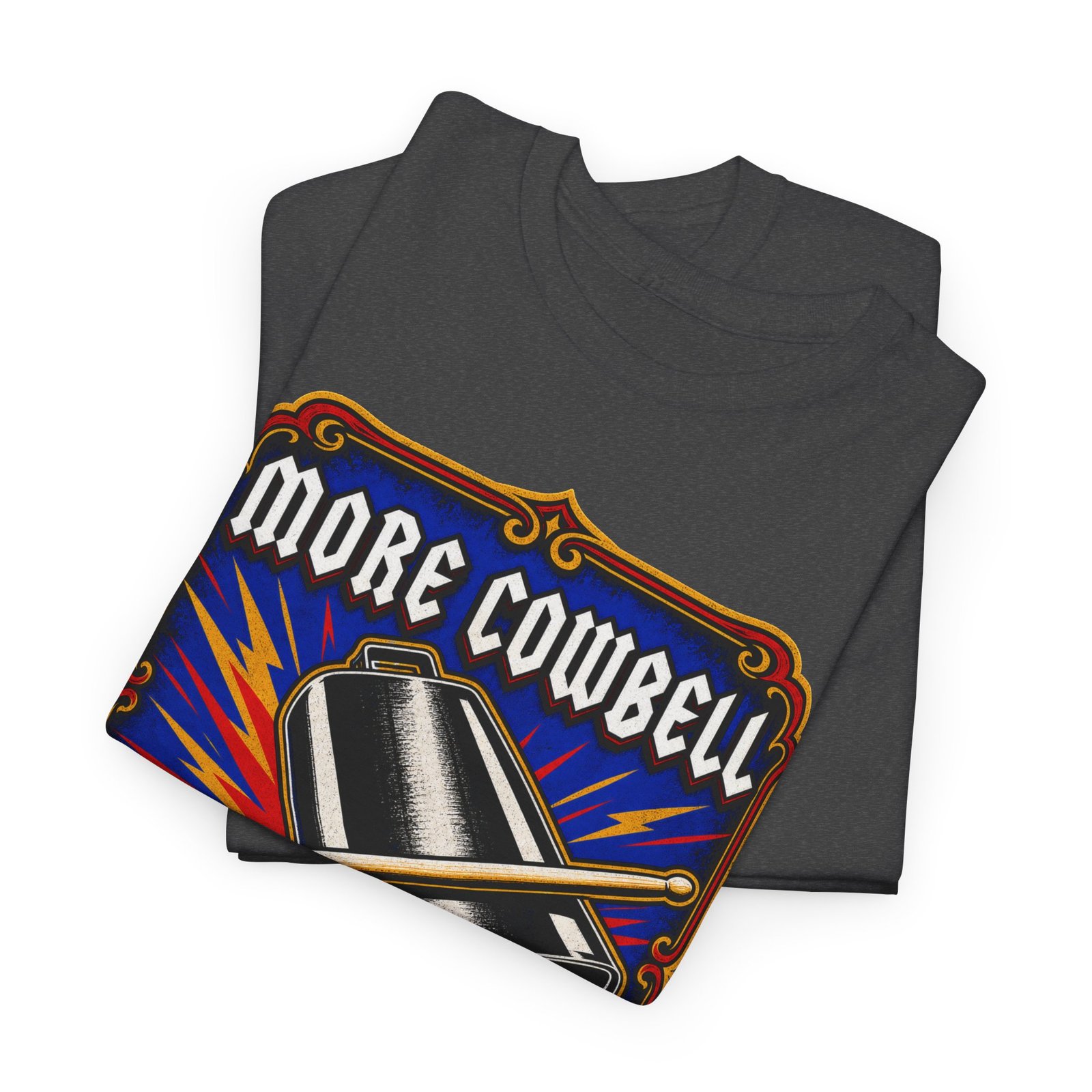 More Cowbell - Unisex T-Shirt – Because the Prescription is Always More - Image 7