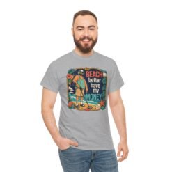 Beach Better Have My Money - Unisex T-Shirt – Treasure Hunting with Attitude - Image 8