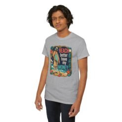 Beach Better Have My Money - Unisex T-Shirt – Treasure Hunting with Attitude - Image 12