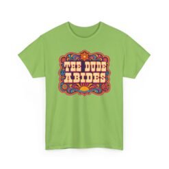 The Dude Abides - Unisex T-Shirt – Funny Big Lebowski Movie Quote - Bowling Tee - Image 19