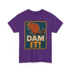 Dam It! - Unisex T-Shirt – Punny, Playful, and Perfectly Cheeky - Image 19