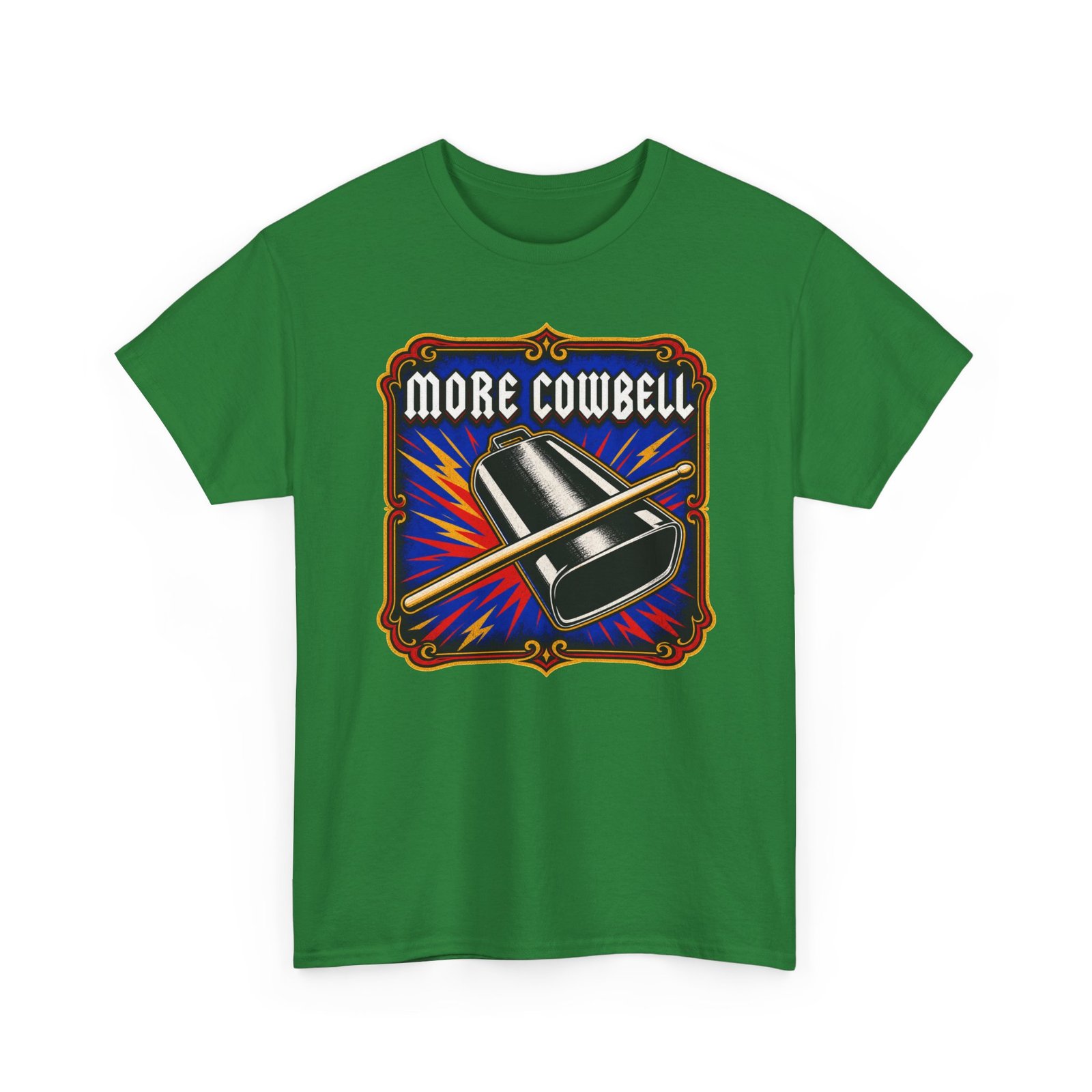 More Cowbell - Unisex T-Shirt – Because the Prescription is Always More - Image 15