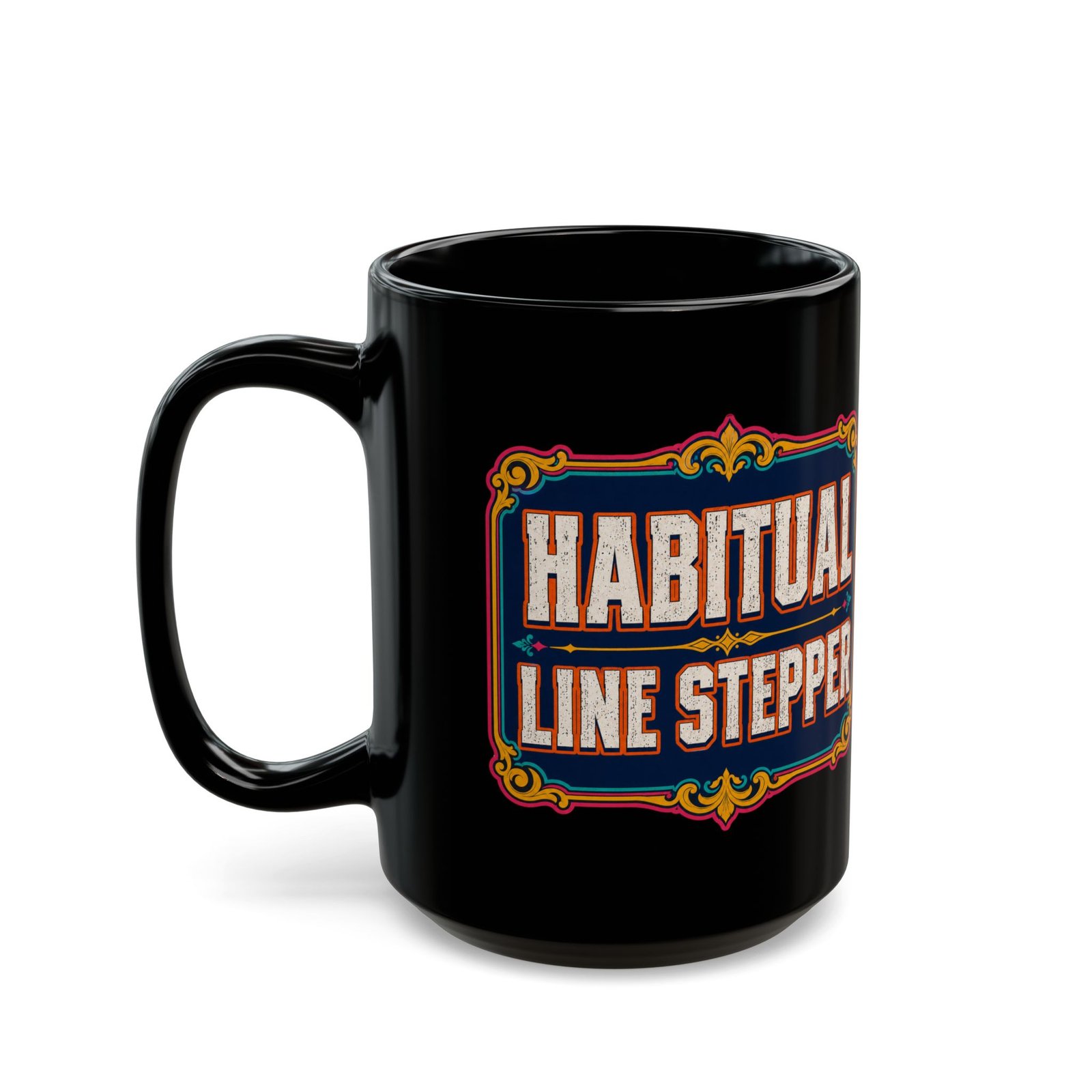 Habitual Line Stepper - Black Mug – Sip Bold, Step Over Lines - Image 8