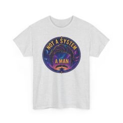 Not a System, A Man - Unisex T-Shirt – Lando-Level Cool - Image 20