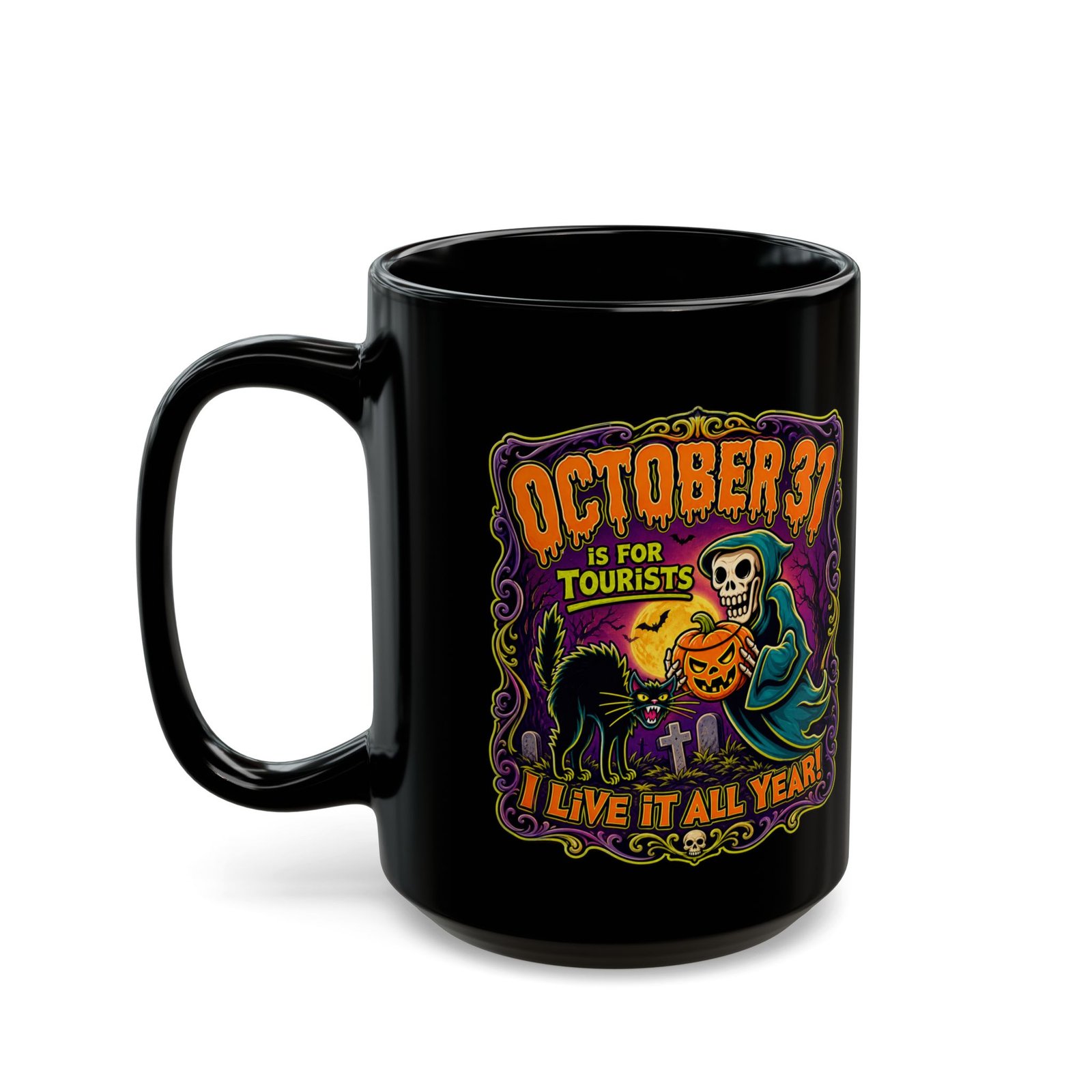 Everyday Halloween - Black Mug – October 31st Is for Tourists - Image 6
